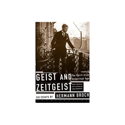 Geist and Zeitgeist - by Hermann Broch (Hardcover)