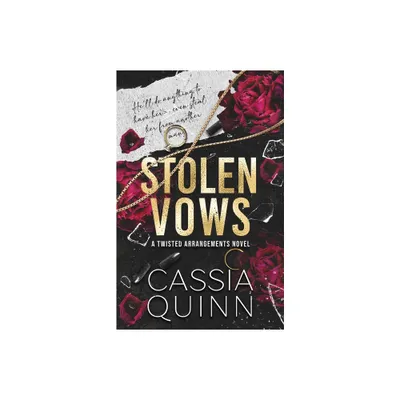 Stolen Vows - (Twisted Arrangements) by Cassia Quinn (Paperback)