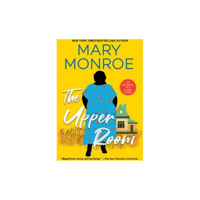 The Upper Room - (Mama Ruby Novel) by Mary Monroe (Paperback)