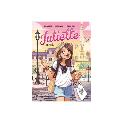 Juliette En Pars - by Lisette Morival (Hardcover)