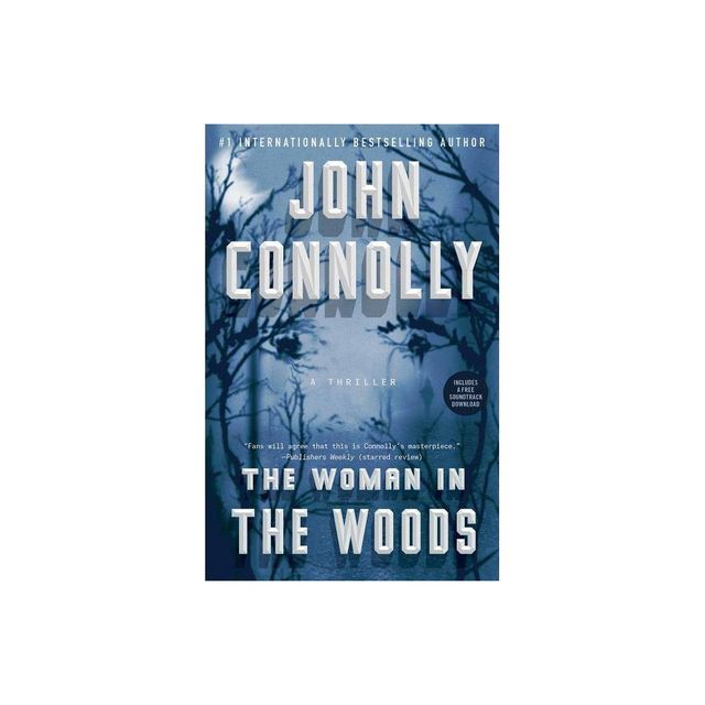 The Woman in the Woods - (Charlie Parker) by John Connolly (Paperback)