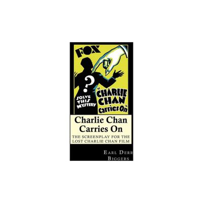 Charlie Chan Carries On - by Earl Derr Biggers & Philip Klein & Barry Conners (Paperback)