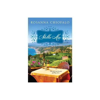 Stella Mia - by Rosanna Chiofalo (Paperback)