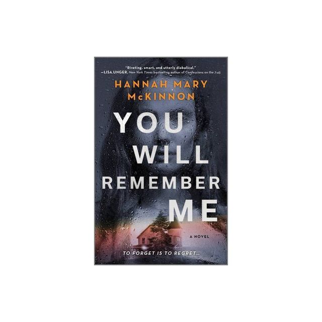 You Will Remember Me - by Hannah Mary McKinnon (Paperback)