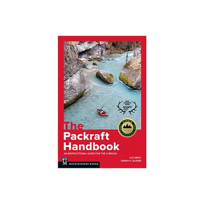 The Packraft Handbook - by Luc Mehl (Paperback)