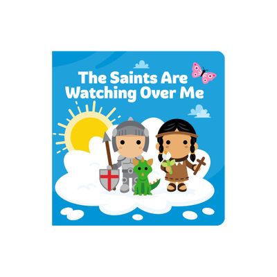 The Saints Are Watching Over Me - by Joe Klinker (Hardcover)