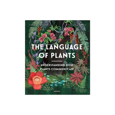 The Language of Plants - by Helena Harastova (Hardcover)