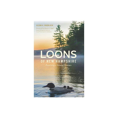 Loons of New Hampshire - (Natural History) by Glenn a Knoblock (Paperback)