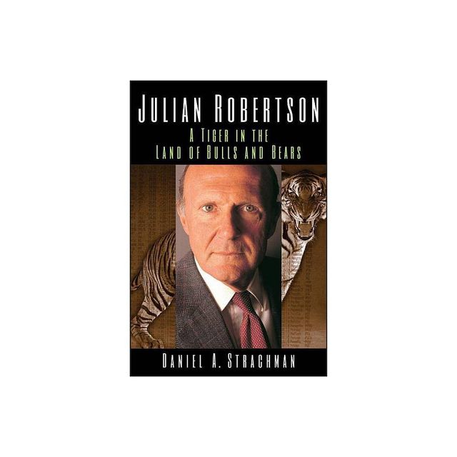 Julian Robertson - by Daniel A Strachman (Paperback)