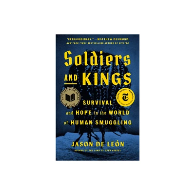 Soldiers and Kings - by Jason de Len (Hardcover)