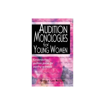 Audition Monologues for Young Women - by Gerald Lee Ratliff (Hardcover)