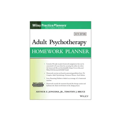 Adult Psychotherapy Homework Planner - (PracticePlanners) 6th Edition by Arthur E Jongsma & Timothy J Bruce (Paperback)