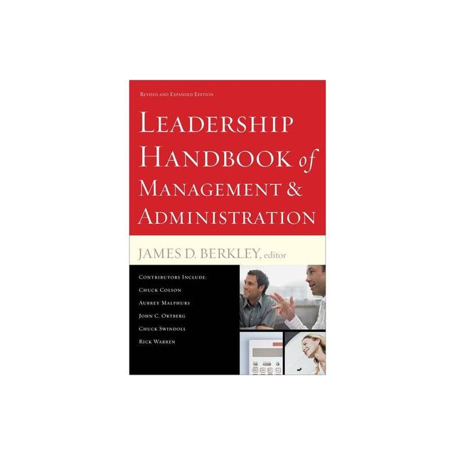 Leadership Handbook of Management and Administration - by James D Berkley (Paperback)