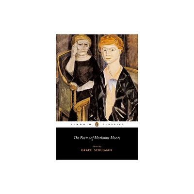 The Poems of Marianne Moore - (Penguin Classics) (Paperback)