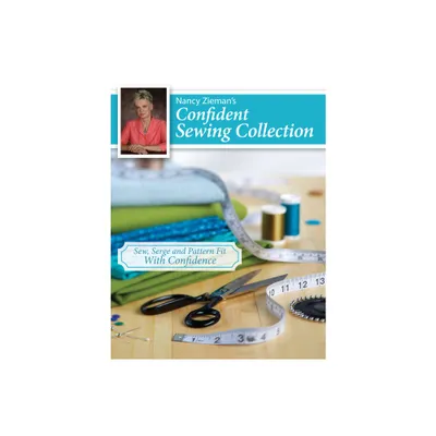 Nancy Ziemans Confident Sewing Collection - (Paperback)