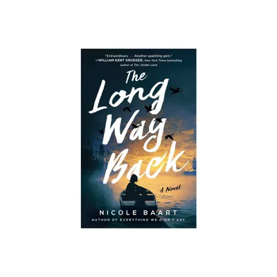 The Long Way Back - by Nicole Baart (Paperback)