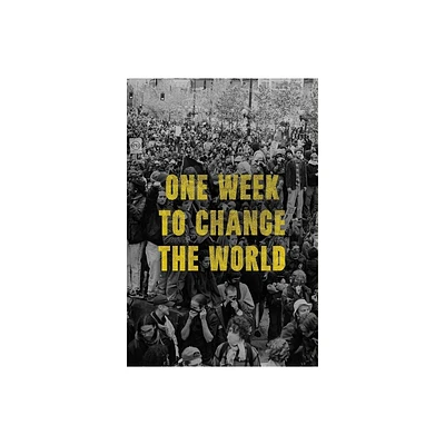 One Week to Change the World - by Dw Gibson (Paperback)