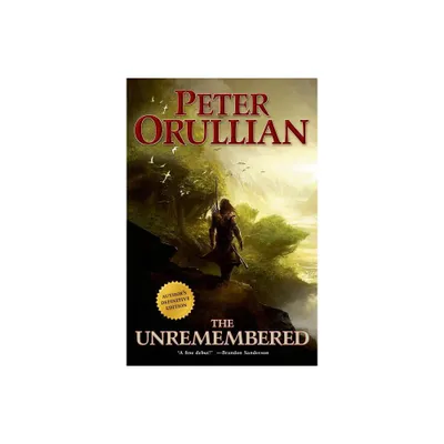 Unremembered - (Vault of Heaven) by Peter Orullian (Paperback)