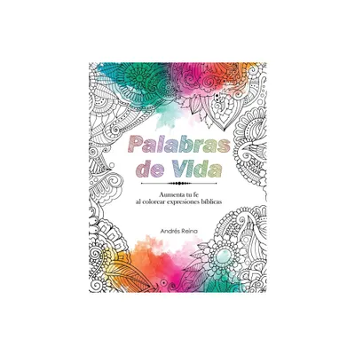 Palabras de Vida - (Libros Cristianos Para Colorear) by Andrs Reina (Paperback)