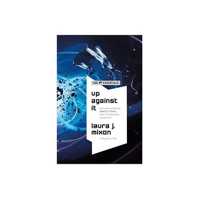 Up Against It - by Laura J Mixon (Paperback)