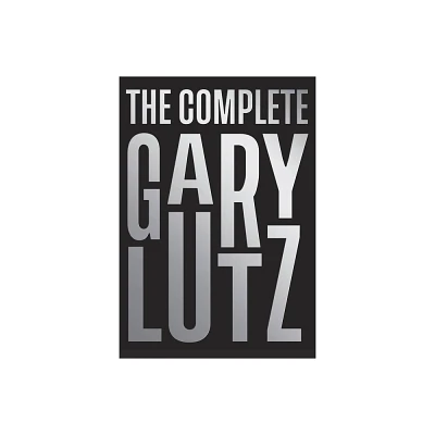 The Complete Gary Lutz - (Paperback)