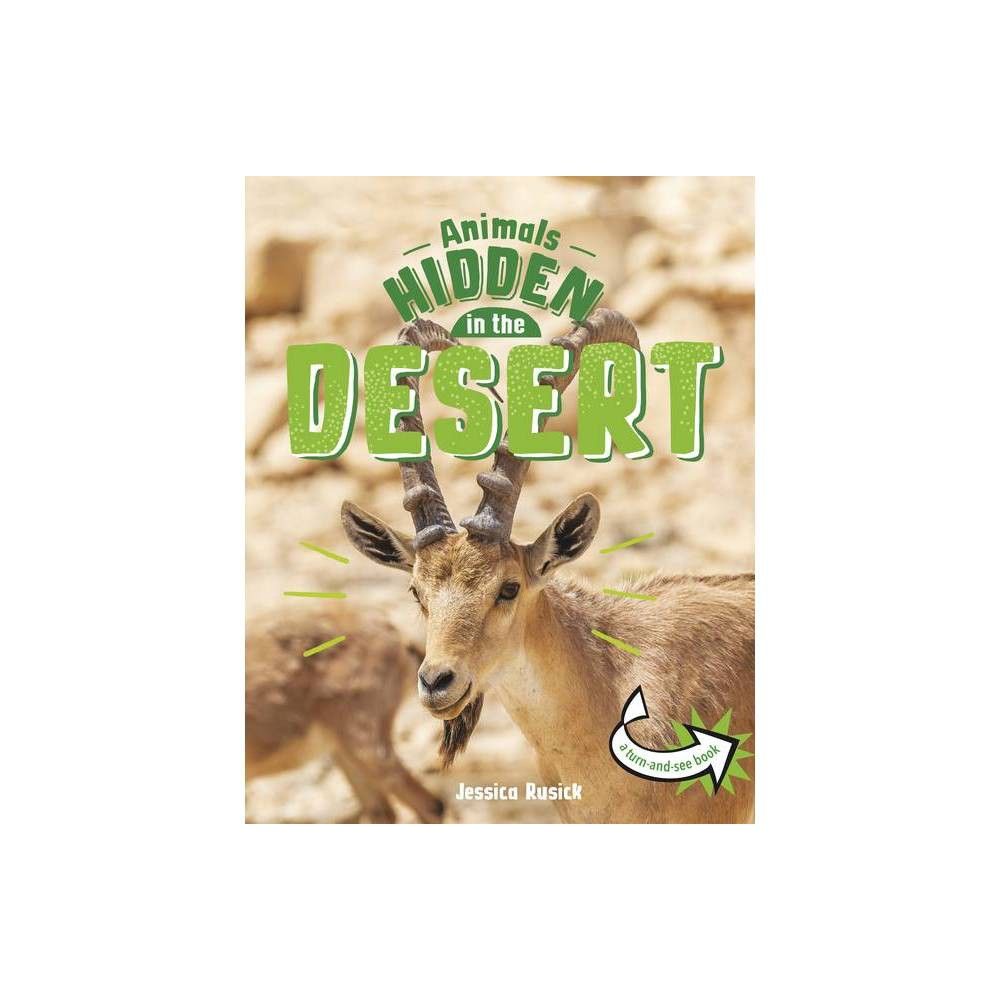 TARGET Animals Hidden in the Desert - (Animals Undercover) by Jessica  Rusick (Hardcover) | Connecticut Post Mall