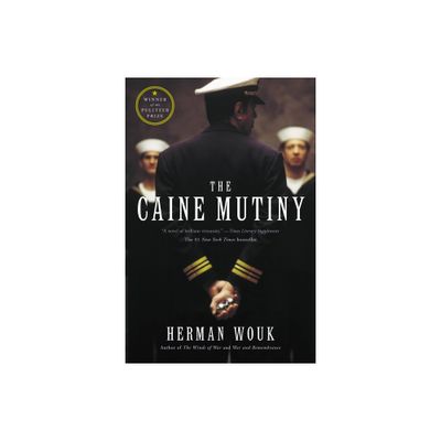 The Caine Mutiny - by Herman Wouk (Paperback)