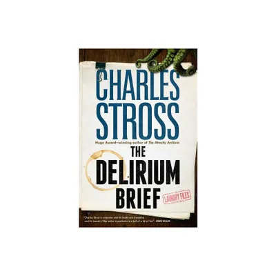 Delirium Brief - (Laundry Files) by Charles Stross (Paperback)