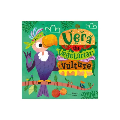 Vera the Vegetarian Vulture - by Katherine Walker (Paperback)