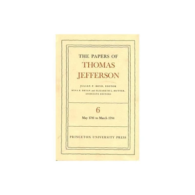 The Papers of Thomas Jefferson, Volume 6 - (Hardcover)