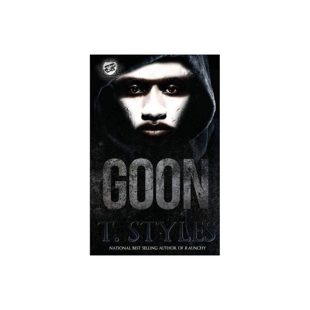 Goon (The Cartel Publications Presents) - by T Styles (Paperback)