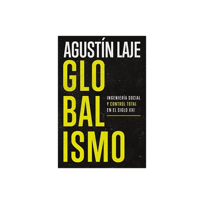 Globalismo - by Agustin Laje (Paperback)