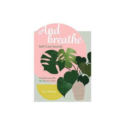 And Breathe - by Suzy Reading (Paperback)