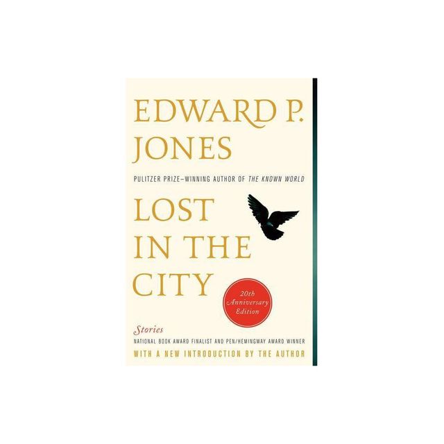 Lost in the City - 20th Anniversary Edition - 20th Edition by Edward P Jones (Paperback)