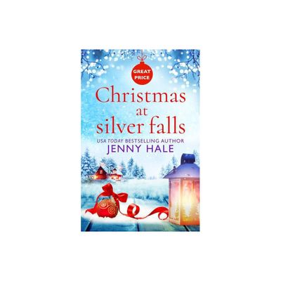 Christmas at Silver Falls - by Jenny Hale (Paperback)