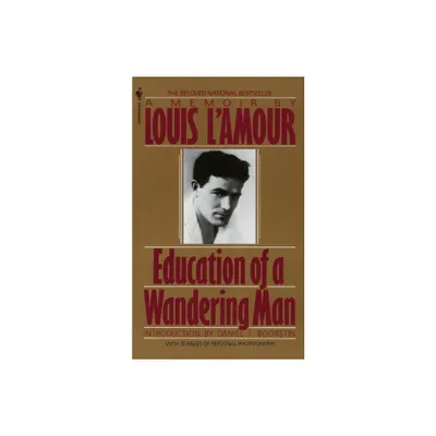 Education of a Wandering Man - by Louis LAmour (Paperback)