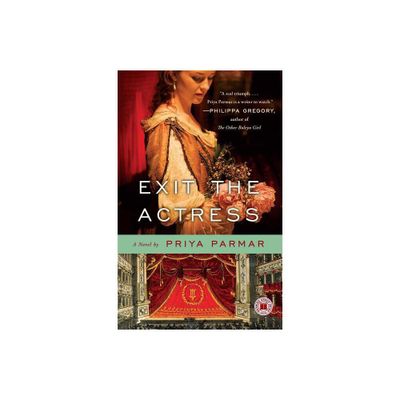 Exit the Actress (Original) - by Priya Parmar (Paperback)