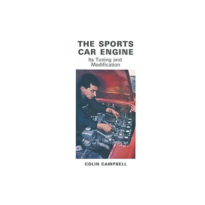 The Sports Car Engine - by C O L I N Campbell (Paperback)