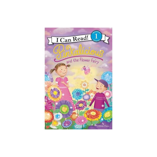 Pinkalicious And The Flower Fairy - By Victoria Kann ( Paperback )