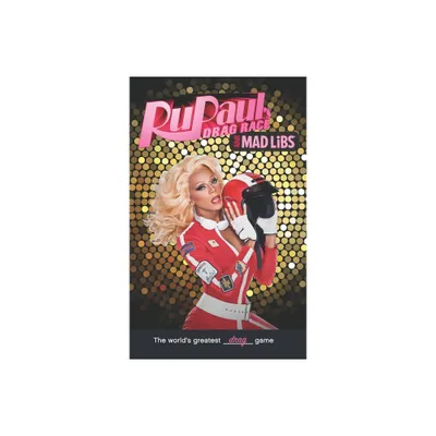 Rupauls Drag Race Mad Libs - (Adult Mad Libs) by Karl Marks & Nico Medina & Mad Libs (Paperback)