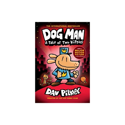 Dog Man: A Tale of Two Kitties: From the Creator of Captain Underpants (Dog Man #3), Volume 3 - by Dav Pilkey (Hardcover)