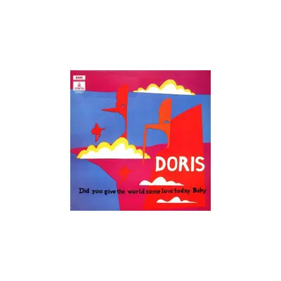 Doris - Did You Give the World Some Love Today Baby (Vinyl)