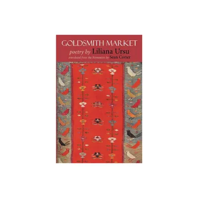 Goldsmith Market - by Liliana Ursu (Paperback)