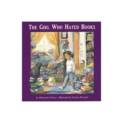 The Girl Who Hated Books - by Manjusha Pawagi (Paperback)