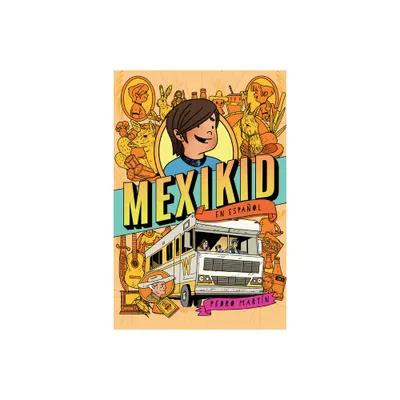 Mexikid (Spanish Edition) - by Pedro Martn (Paperback)