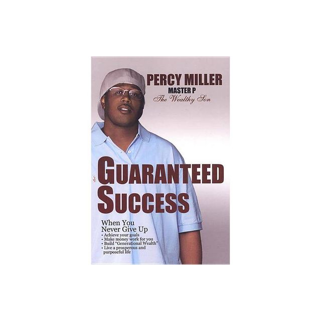 Guaranteed Success - by Percy Miller (Paperback)