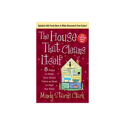 The House That Cleans Itself - by Mindy Starns Clark (Paperback)