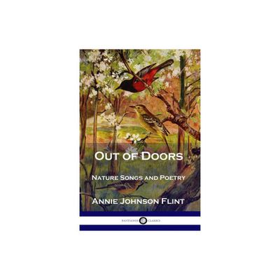 Out of Doors - by Annie Johnson Flint (Paperback)