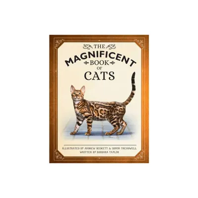 The Magnificent Book of Cats - by Barbara Taylor (Hardcover)