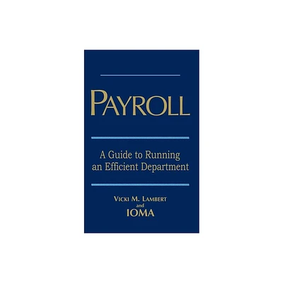 Payroll - by Vicki M Lambert & Ioma (Hardcover)